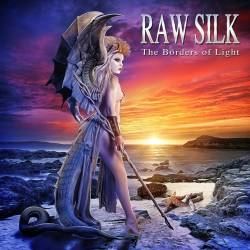 Raw Silk : The Borders of Light
